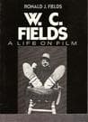 W.C. Fields: A Life on Film