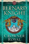 Crowner Royal (Crowner John Mystery, #13)