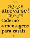 atreva-se! caderno de mensagens para casais